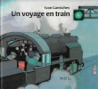 Un Voyage En Train. GANTSCHEV Ivan , Texte Français De Sylvie Puech , Claude Lager
