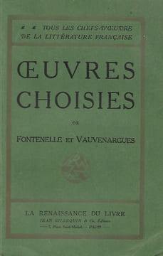 Oeuvres Choisies. FONTENELLE et VAUVENARGUES