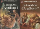 La Tentation d'Angélique . Tome 1 et 2 . Complet. GOLON Anne et Serge