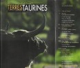 Terres Taurines Cultures et Passion Revue Trimestrielle - Opus 13 - Juillet  2007. VIARD André ( Édito )
