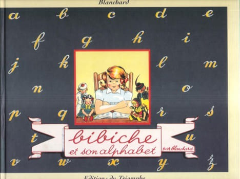 Bibiche Et Son Alphabet. BLANCHARD
