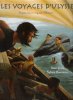 Les Voyages D'Ulysse d'après L'oeuvre Originale d'Homère. JONAS Anne , BOURRIERES Sylvain