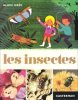 Les Insectes. GREE Alain