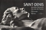 SAINT-DENIS Dernière Demeure Des Rois De France. SANTOS Serge