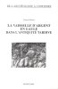La Vaisselle D'Argent En Gaule Dans L'Antiquité Tardive  ( III° - V° Siècles ). BARATTE François