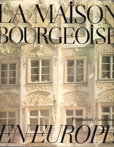 La Maison Bourgeoise En Europe
