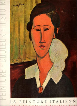 La Peinture Italienne : Du Caravage à Modigliani - Études Critiques de Lionello Venturi - Commentaires Historiques De Rosabianca Skira-Venturi. ...