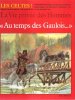 Au Temps Des Gaulois - Les Celtes. NOUGIER Louis-René