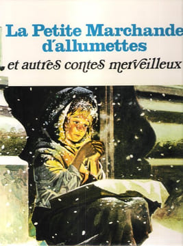La petite Marchande D'allumettes et Autres Contes Merveilleux : - Le Compagnon De Voyage - Le Cygne Blanc De Petit-Jean - Le Jardin De Wiosna - Le ...