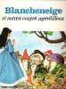 Blancheneige ( Blanche Neige )  et Autres Contes Merveilleux : - Le Livre Des Enchantements  - Les Aventures De Saïd - Les Époux Jamais Contents - Les ...