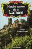Histoire Secrète de La Lorraine. RIBADEAU DUMAS François