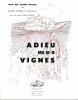 Adieu Mes Vignes : Souvenirs D'enfance et D'adolescence. DES VIGNES ROUGES Jean ( Jean Taboureau )