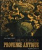 Hauts Lieux de La Provence Antique. CLEBERT Jean-Paul