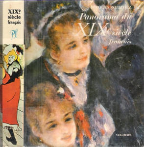 Panorama illustré Du XIX° Siècle Français : Le Siècle Romantique