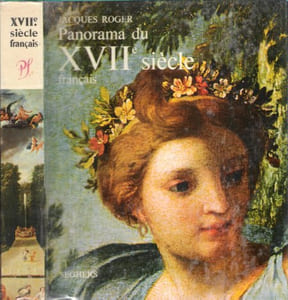 Panorama illustré Du XVII° Siècle Français : Le Grand Siècle