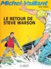Le Retour De Steve Warson  : Michel Vaillant. GRATON Jean