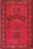 LA NATURE : Revue Des Sciences et de Leurs Applications Aux Arts et à L'industrie : Premier Semestre 1878  . Sixième Année. TISSANDIER Gaston , ...