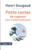 Petits Contes De Sagesses Pour Temps Turbulents  . Livre + CD. GOUGAUD Henri