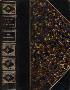 Poésies D'Anatole France : Les Poèmes Dorés - Idylles et Légendes - Les Noces Corinthiennes. FRANCE Anatole