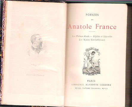 Poésies D'Anatole France : Les Poèmes Dorés - Idylles et Légendes - Les Noces Corinthiennes. FRANCE Anatole