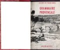 Grammaire  Provençale Suivi De - Guide de Conversation  Provençale. FOURVIERES Xavier De