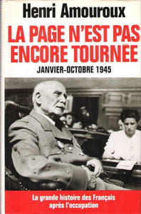 La Grande Histoire Des Français Après L'Occupation : Volume 10 : La Page N'est Pas Encore Tournée , Janvier - Octobre 1945