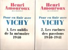 Pour En Finir Avec Vichy . Tome 1 - Les Oublis De La Mémoire 1940 . Tome 2 -  Les Racines Des Passions 1940 - 1941. Complet En 2 Volumes. AMOUROUX ...