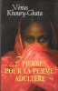 7 ( Sept ) Pierres pour La Femme Adultère. KHOURY-GHATA Vénus