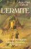 L'Ermite : Un Destin Prodigieux dans La Provence Du V° Siècle. CLEBERT Jean-Paul