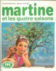 Martine et Les Quatre Saisons. DELAHAYE Gilbert , MARLIER Marcel