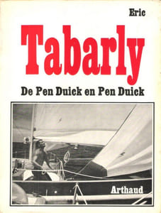 De Pen Duick En Pen Duick : De La Transatlantique à La Transpacifique