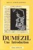 DUMEZIL Une Introduction , Suivi De L'affaire Dumézil. GARCIA QUINTELA Marco V.