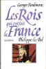 Les Rois Qui Ont fait La France : PHILIPPE LE BEL  , Roi De Fer. BORDONOVE Georges