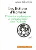 Les Fictions D'Homère : L'invention Mythologique et Cosmographique dans L'Odyssée. BALLABRIGA Alain