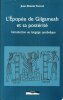 L'Épopée De Gilgamesh et Sa prostérité : Introduction au Langage Symbolique. FOREST Jean-Daniel