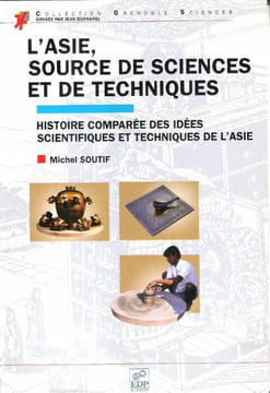 L'Asie , Source Des Sciences et De Techniques : Histoire Comparée Des Idées Scientifiques et Techniques De L'Asie . Complet De 2 Cartes Volantes et ...