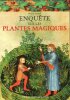 Enquête Sur Les Plantes Magiques. BILIMOFF Michèle