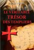Le Véritable Trésor Des Templiers. ROLLAND Jacques
