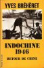 INDOCHINE 1946 : Retour De Chine. BREHERET Yves