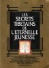 Les Secrets Tibétains De L'éternelle Jeunesse. TUAN Laura
