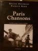 Paris Chansons : Les 100 Plus Belles Chansons Sur Paris. DEFORGES Régine , BARD Patrick