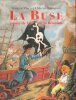 La Buse , Pirate de L'île de La Réunion. LAMIGEON Maryse , VINCENT François