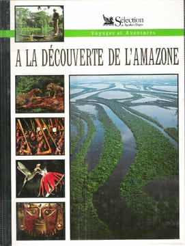 A La Découverte de l'Amazone ( Discovering the Amazon ) Version Française. ALLEN Benedict ( Mad White Ciant )