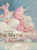 Quand Big Mama a créé Le Monde. ROOT Phyllis