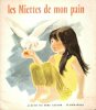 Les Miettes De mon Pain. DELETAILLE Albertine