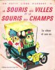 La Souris Des Villes et La Souris Des Champs  - Le Chien et Son Os. ESOPE , SCARRY p;
