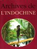 Archives de L'Indochine . BORGE Jacques , VIASNOFF Nicolas 