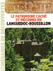 Le patrimoine caché et méconnu en Languedoc-Roussillon. WERTH François