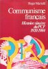 Communisme Français : Histoire sincère du PCF 1920 - 1984 . MARTELLI Roger 