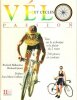 Vélo et cycles passion . BALLANTINE Richard , GRANT Richard 